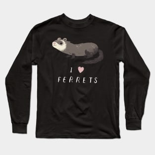 i love ferrets shirt / i heart ferrets shirt Long Sleeve T-Shirt